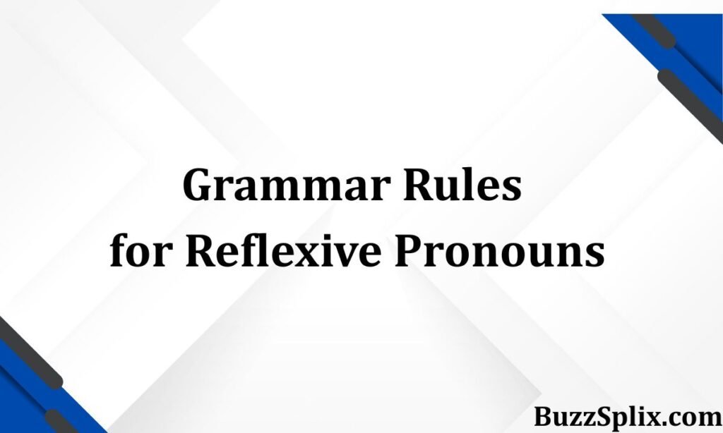 Grammar Rules for Reflexive Pronouns