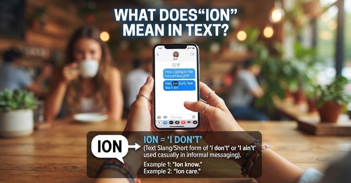 What Does "Ion" Mean in Text?
